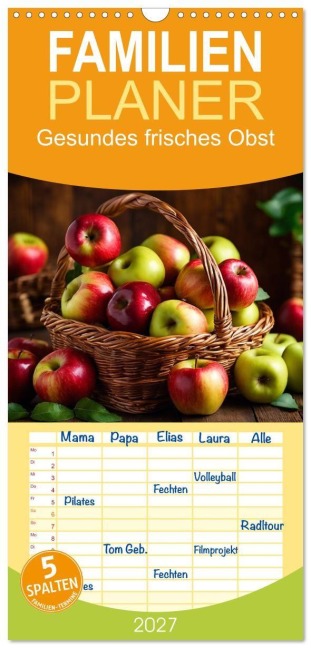 Familienplaner 2027 - Gesundes frisches Obst mit 5 Spalten (Wandkalender, 21 x 45 cm) CALVENDO - Claudia Kleemann