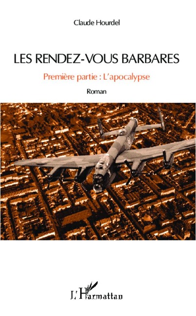 Les rendez-vous barbares - Claude Hourdel