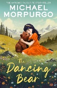 Cover-Bild zum Titel 'The Dancing Bear' von 'Michael Morpurgo'