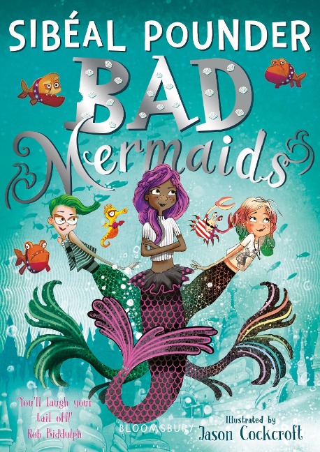 Bad Mermaids - Sibeal Pounder