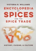 Cover-Bild zum Titel 'Encyclopedia of Spices and the Spice Trade' von 'Victoria R Williams'
