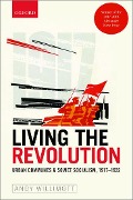 Cover-Bild zum Titel 'Living the Revolution' von 'Andy Willimott'