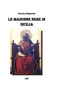 Le Madonne nere in Sicilia - Carmine Rapisarda