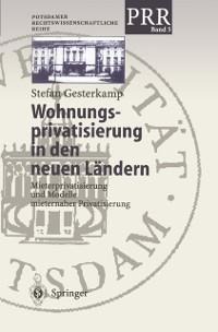 Wohnungsprivatisierung in den neuen Ländern - Stefan Gesterkamp
