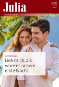 Cover-Bild zum Titel 'Lieb mich, als wäre es unsere erste Nacht!' von 'Justine Lewis'
