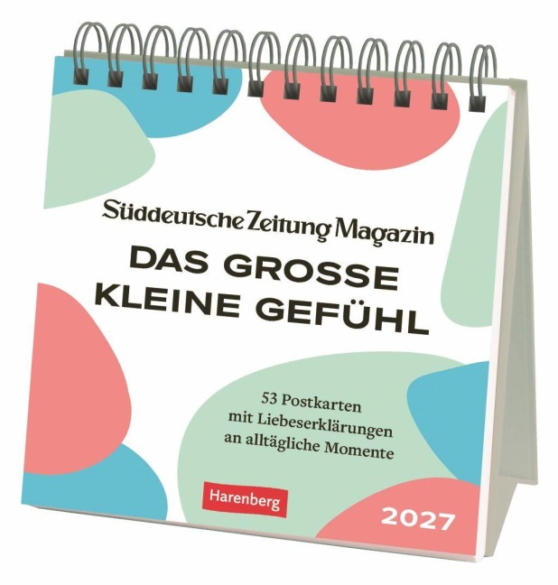 Das große kleine Gefühl Premium-Postkartenkalender 2027 - 53 Postkarten mit Liebeserklärungen an alltägliche Momente - 