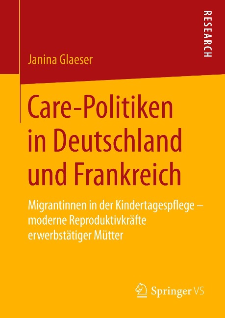 Care-Politiken in Deutschland und Frankreich - Janina Glaeser