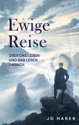 Cover-Bild zum Titel 'Ewige Reise' von 'Jo Haber'