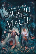 Cover-Bild zum Titel 'Zauberei und etwas Magie' von 'Maiga Doocy'