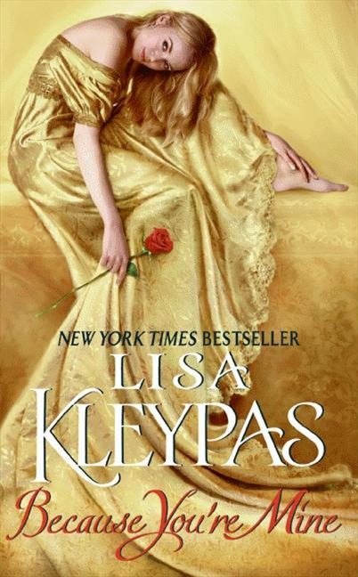 Because You're Mine - Lisa Kleypas