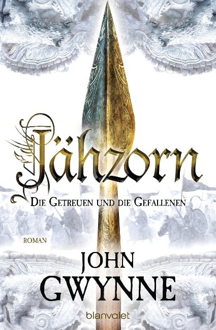 Jähzorn - Die Getreuen und die Gefallenen 3 - John Gwynne