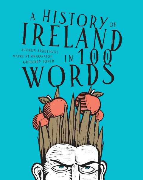history of Ireland in 100 words - Sharon Arbuthnot