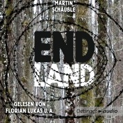 Cover-Bild zum Titel 'Endland' von 'Martin Schäuble'