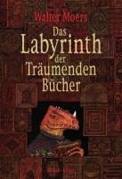 Das Labyrinth der Träumenden Bücher - Walter Moers