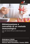 Cover-Bild zum Titel 'Ottimizzazione e convalida di un metodo immunologico' von 'Abdelghani Iddar, Abdellatif Bouayyadi, Adnane Moutaouakkil Younes Sbihi'