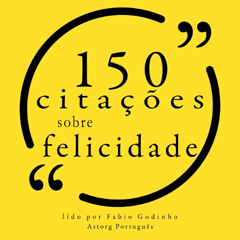 100 citações sobre felicidade - Anonymous
