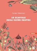 Cover-Bild zum Titel 'Lo scaffale degli ultimi respiri' von 'Aglaja Veteranyi'