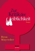 Cover-Bild zum Titel 'Zur Kritik der Weiblichkeit. Essays' von 'Rosa Mayreder'