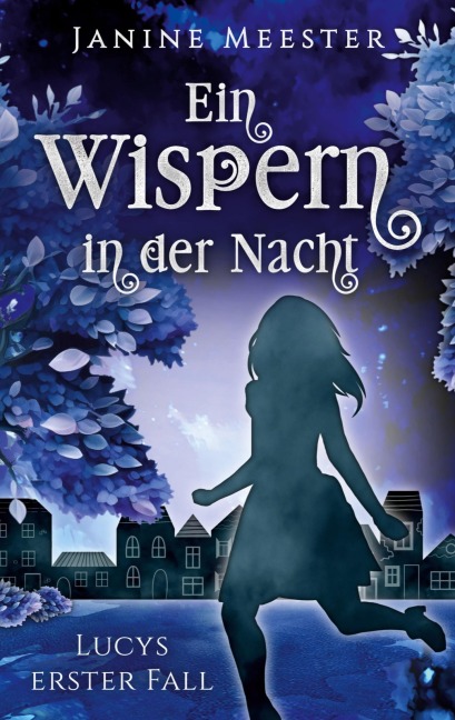 Ein Wispern in der Nacht - Janine Meester