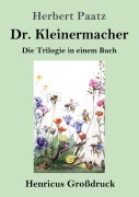 Cover-Bild zum Titel 'Dr. Kleinermacher (Großdruck)' von 'Herbert Paatz'