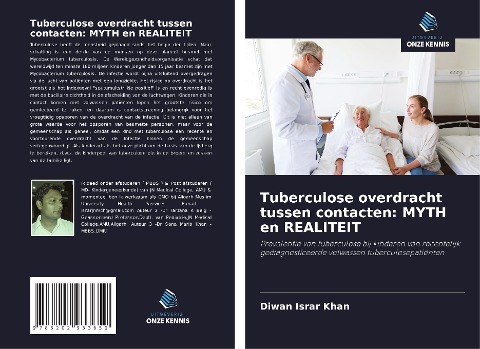 Tuberculose overdracht tussen contacten: MYTH en REALITEIT - Diwan Israr Khan