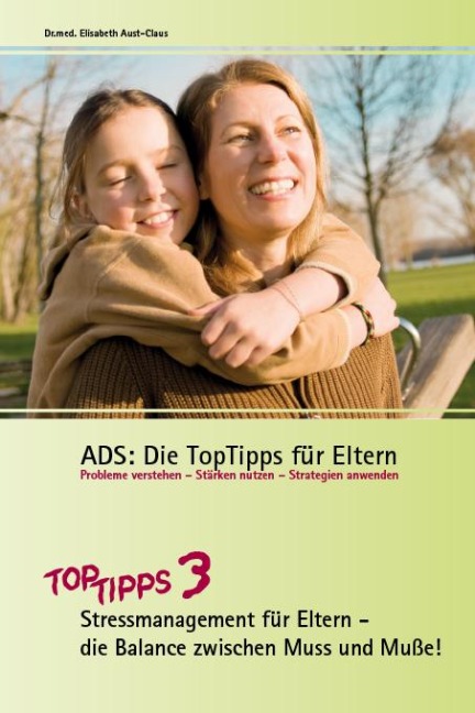 ADS: Die TopTipps für Eltern 3 - Elisabeth Aust-Claus