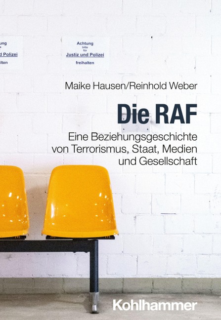 Die RAF - Reinhold Weber, Maike Hausen