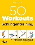 50 Workouts - Schlingentraining - Marcel Doll