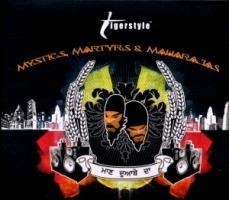 Mystics,Martyrs and Maharajas - Tigerstyle