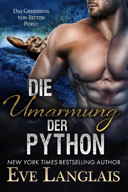Die Umarmung der Python (Das Geheimnis von Bitten Point, #3) - Eve Langlais