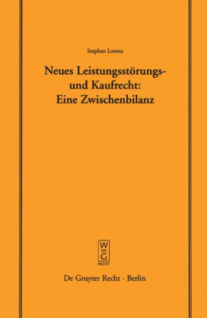 Neues Leistungsstörungs- und Kaufrecht - Stephan Lorenz
