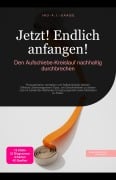 Cover-Bild zum Titel 'Jetzt! Endlich anfangen!' von 'Ino A. I. Saage'
