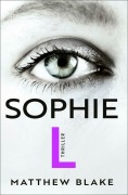 Cover-Bild zum Titel 'Sophie L.' von 'Matthew Blake'