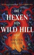 Cover-Bild zum Titel 'Die Hexen von Wild Hill' von 'Kirsten Miller'