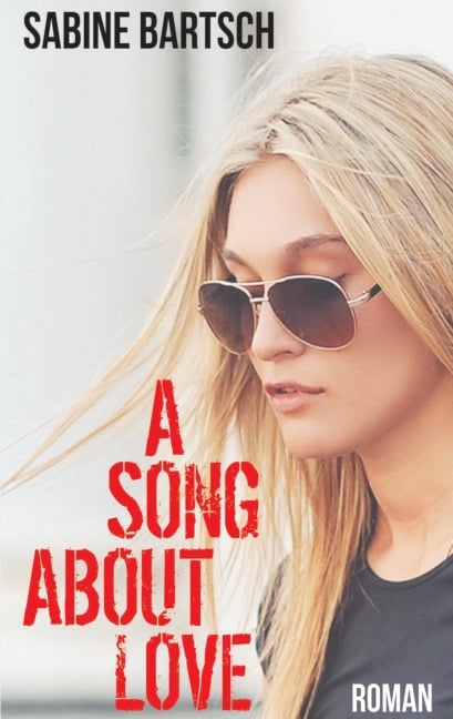 A Song about Love - Sabine Bartsch