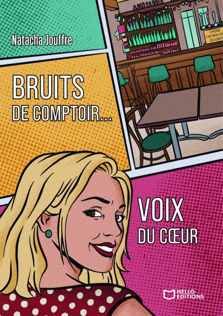Bruits de comptoir... Voix du coeur - Natacha Jouffre