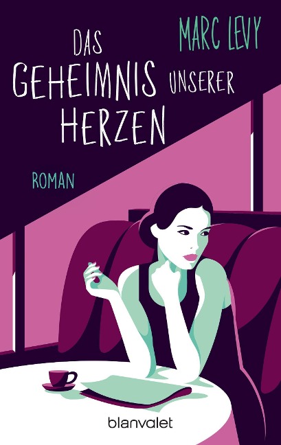 Das Geheimnis unserer Herzen - Marc Levy