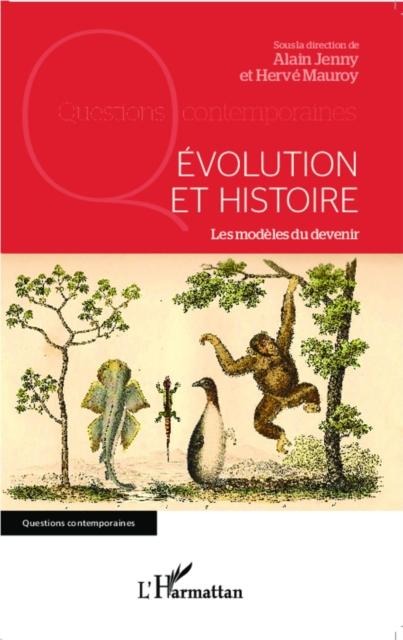 Evolution et histoire - Alain Jenny