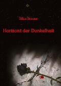 Horizont der Dunkelheit - Silas Breuer