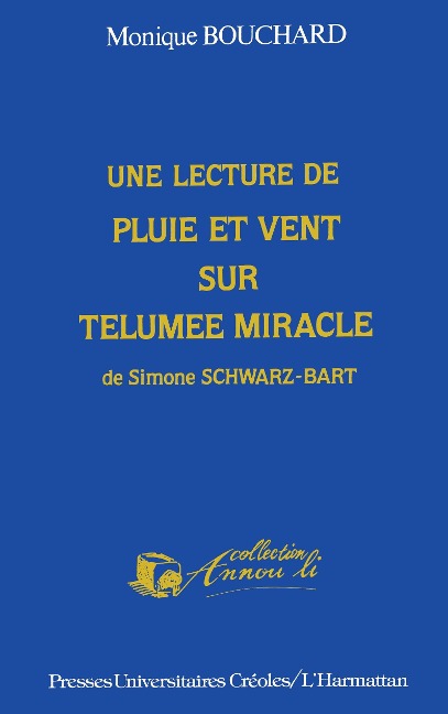 Une lecture de "Pluie et de vent sur Telumée miracle " - Bouchard