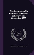 The Commonwealth Charter of the City of Salisbury, September, 1656 - Hubert Hall, Salisbury Salisbury