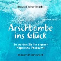 Arschbombe ins Glück - Barbara Fischer-Reineke