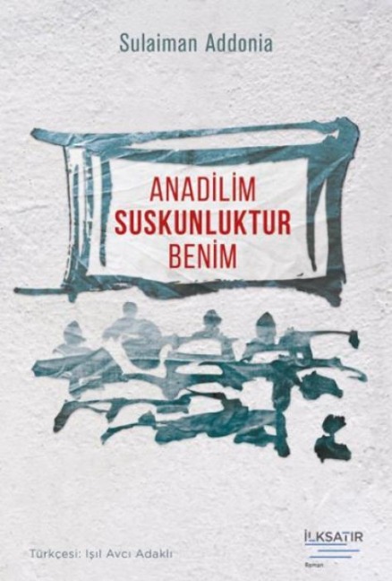 Anadilim Suskunluktur Benim - Sulaiman Addonia