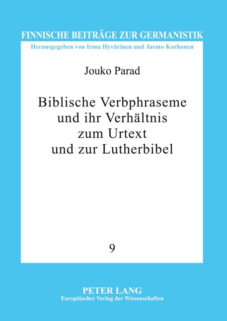 Biblische Verbphraseme und ihr Verhältnis zum Urtext und zur Lutherbibel - Jouko Parad