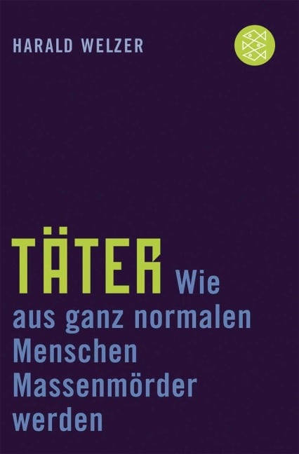 Täter - Harald Welzer