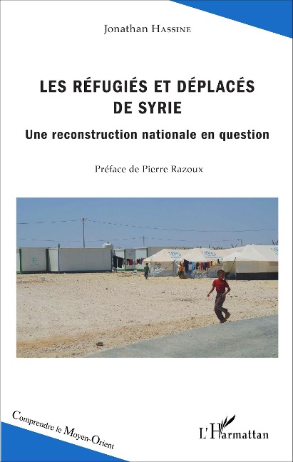 Les réfugiés et déplacés de Syrie - Jonathan Hassine