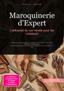 Cover-Bild zum Titel 'Maroquinerie d'Expert' von 'Eos A. I. Saage'