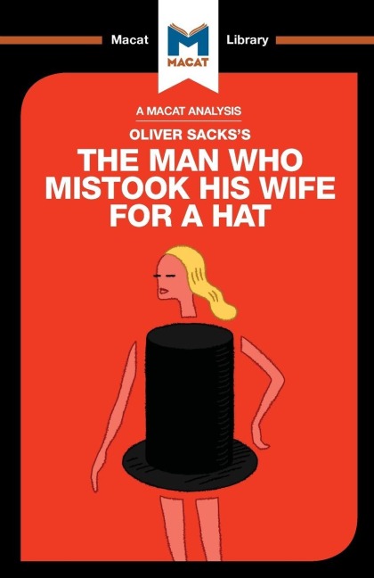 An Analysis of Oliver Sacks's The Man Who Mistook His Wife for a Hat and Other Clinical Tales - Dario Krpan, Alexander O' Connor