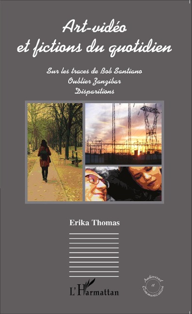 Art-vidéo et fictions du quotidien - Erika Thomas