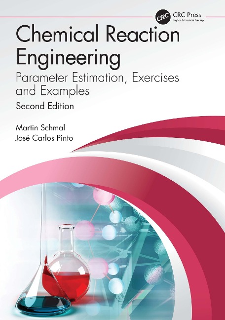 Chemical Reaction Engineering - Martin Schmal, José Carlos Pinto